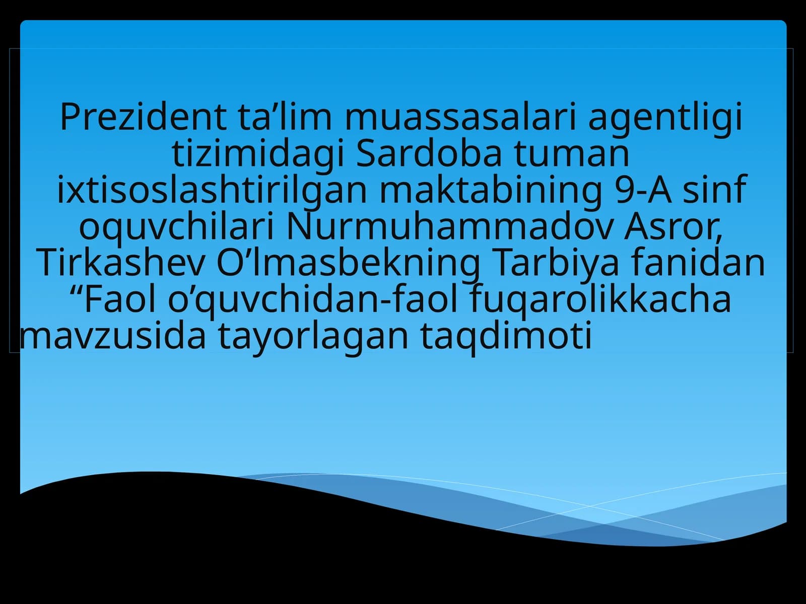 Faol o’quvchidan-faol fuqarolikkachamavzusidatayorlagan taqdimot