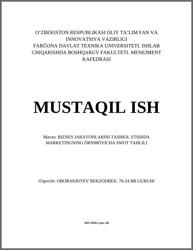BIZNES JARAYONLARINI TASHKIL ETISHDA MARKETINGNING ÒRNIBÒYICHA SWOT TAHLILI