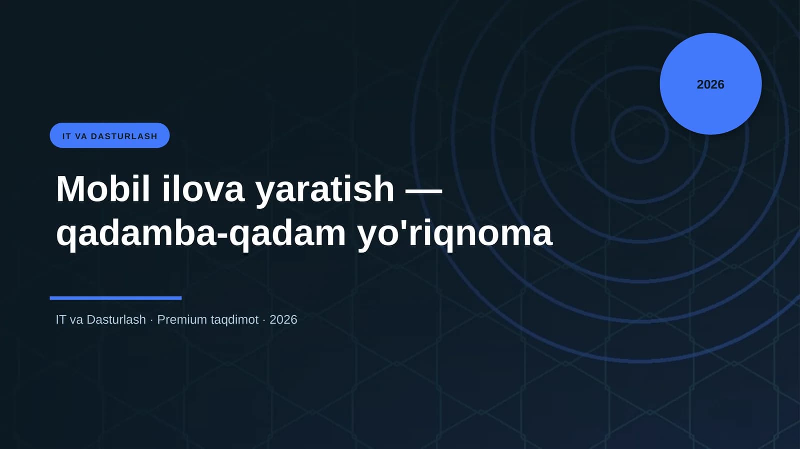 Mobil ilova yaratish — qadamba-qadam yo'riqnoma