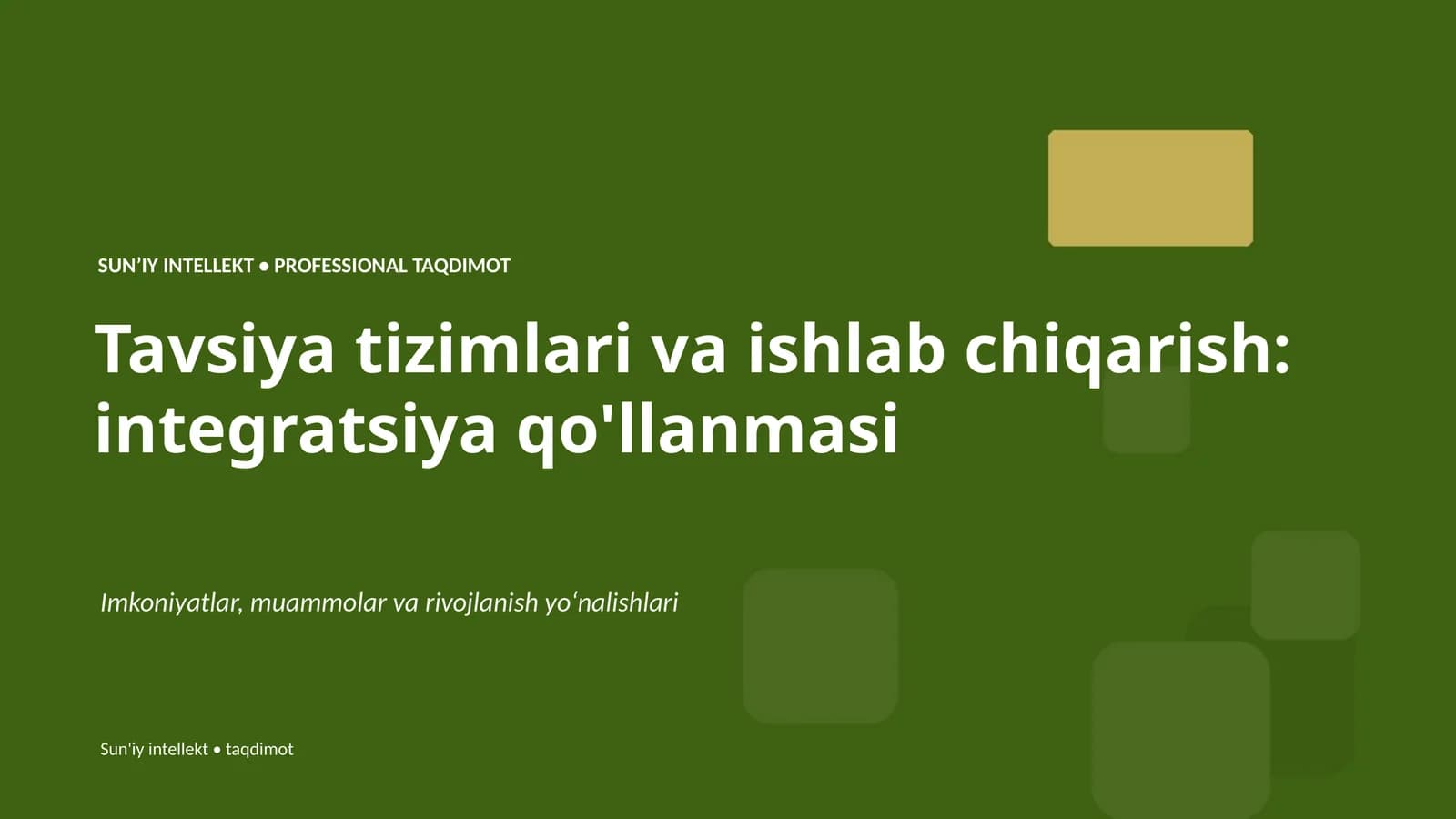SUNʼIY INTELLEKT • PROFESSIONAL TAQDIMOT