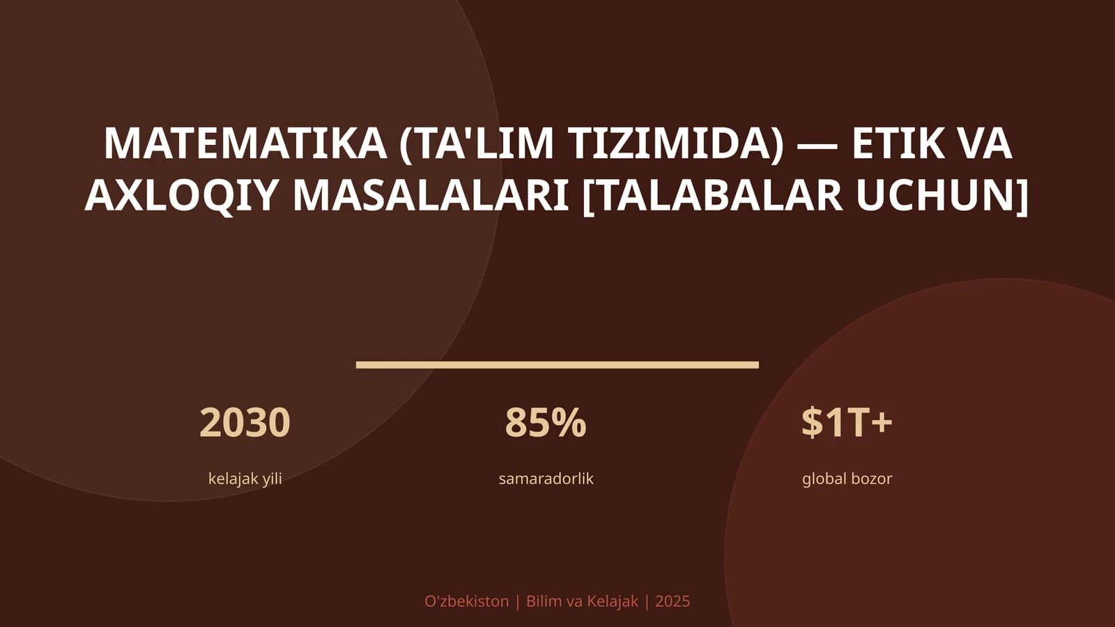 Matematika (ta'lim tizimida) — etik va axloqiy masalalari [talabalar uchun]