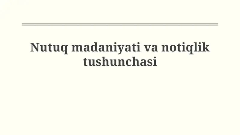 Nutuq madaniyati va notiqlik tushunchasi