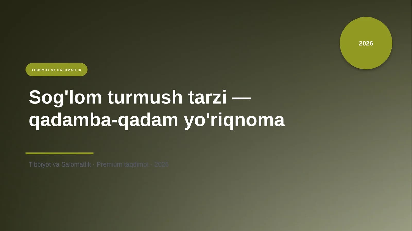 Sog'lom turmush tarzi — qadamba-qadam yo'riqnoma