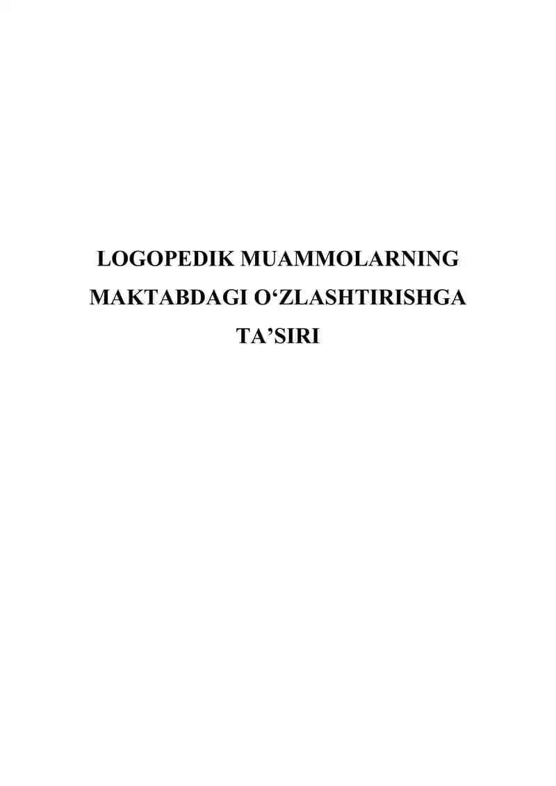 Logopedik muammolarning maktabdagi o'zlashtirishga ta'siri
