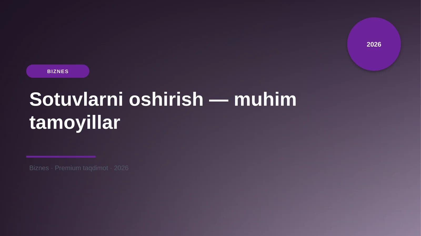 Sotuvlarni oshirish — muhim tamoyillar