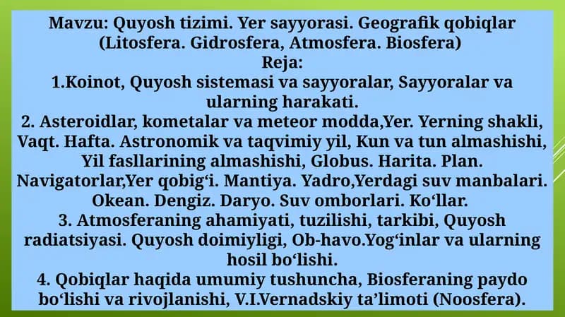 Quyosh tizimi. Yer sayyorasi. Geografik qobiqlar (Litosfera. Gidrosfera, Аtmosfera. Biosfera)