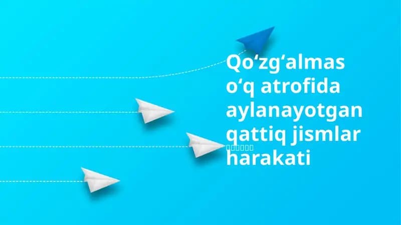 Qattiq Jismlar Aylanayotgan Harakati