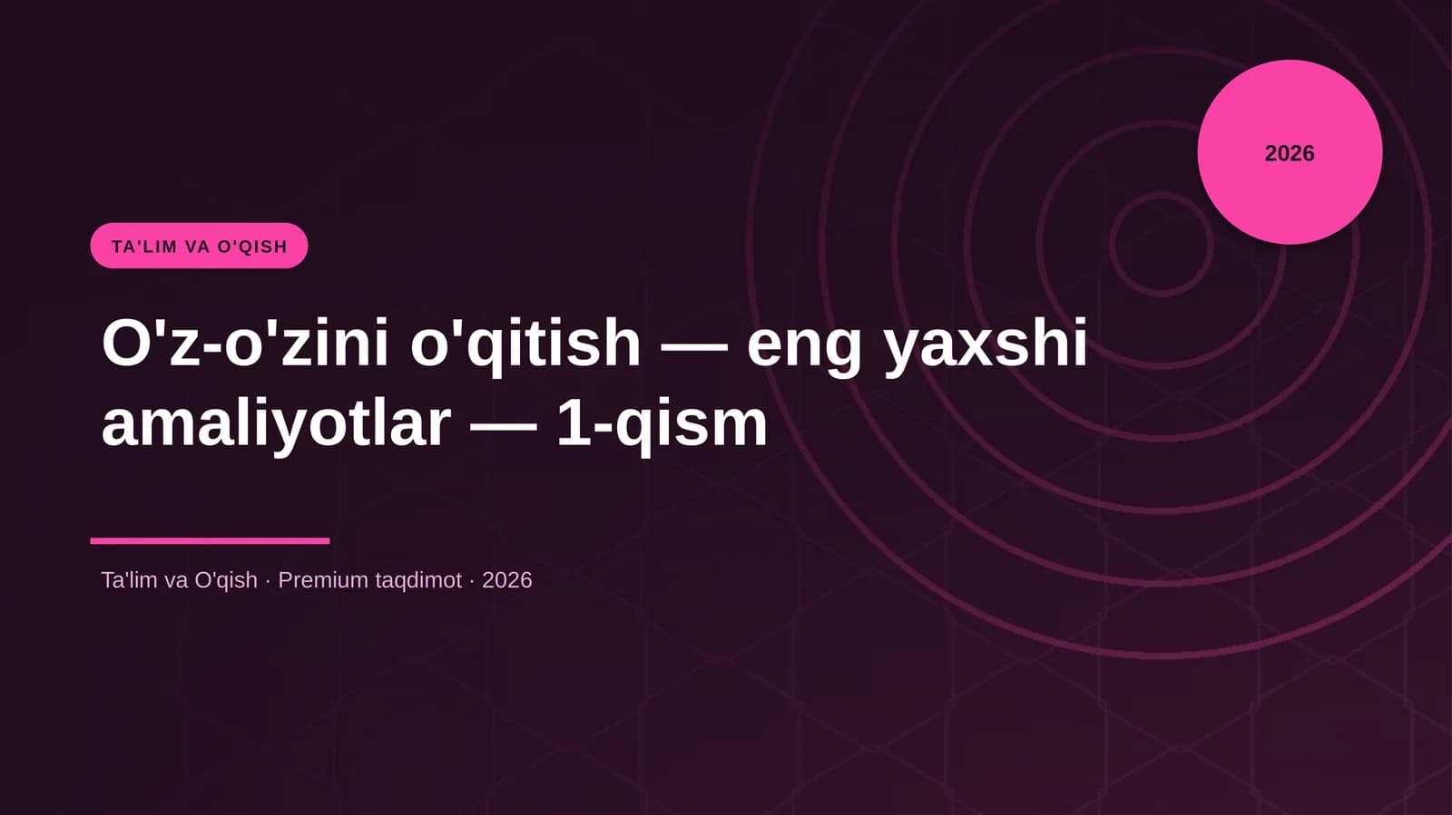 O'z-o'zini o'qitish — eng yaxshi amaliyotlar — 1-qism