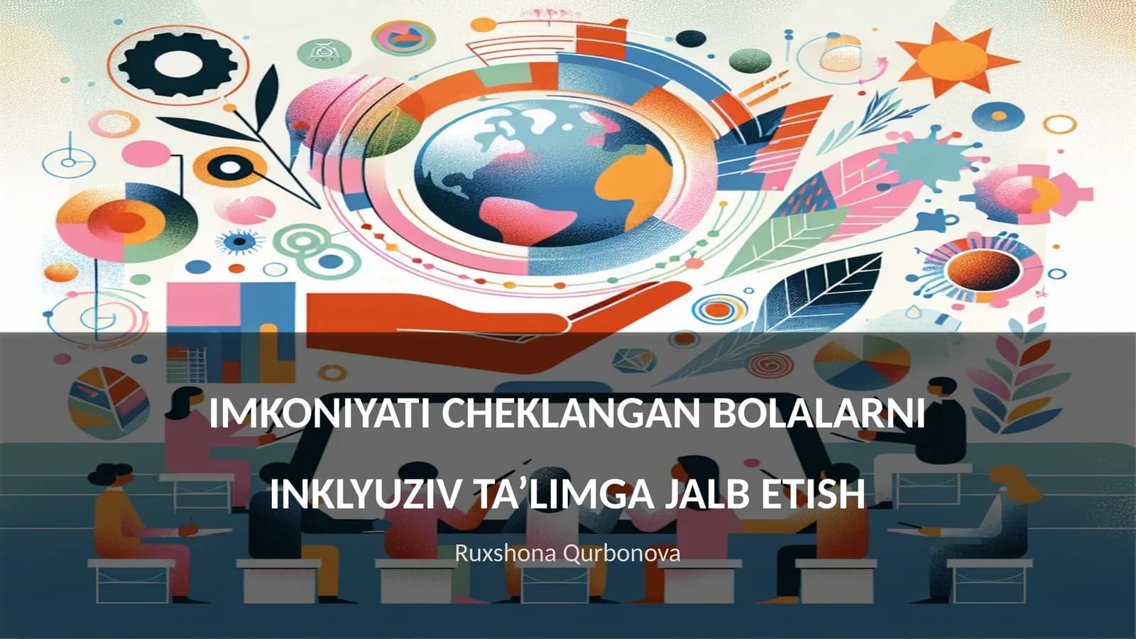 Inklyuziv ta'lim tushunchasi va maqsadlari