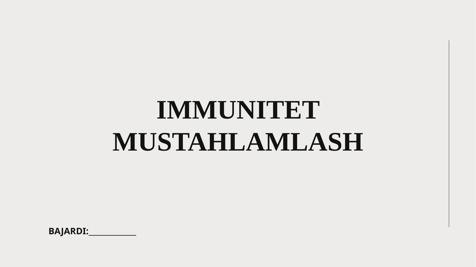 IMMUNITET MUSTAHLAMLASH