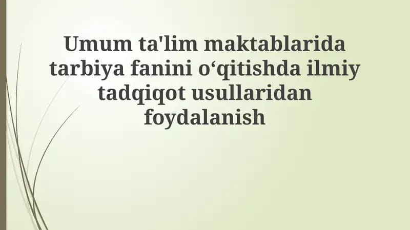 Tarbiya fanini o'qitishda ilmiy tadqiqot