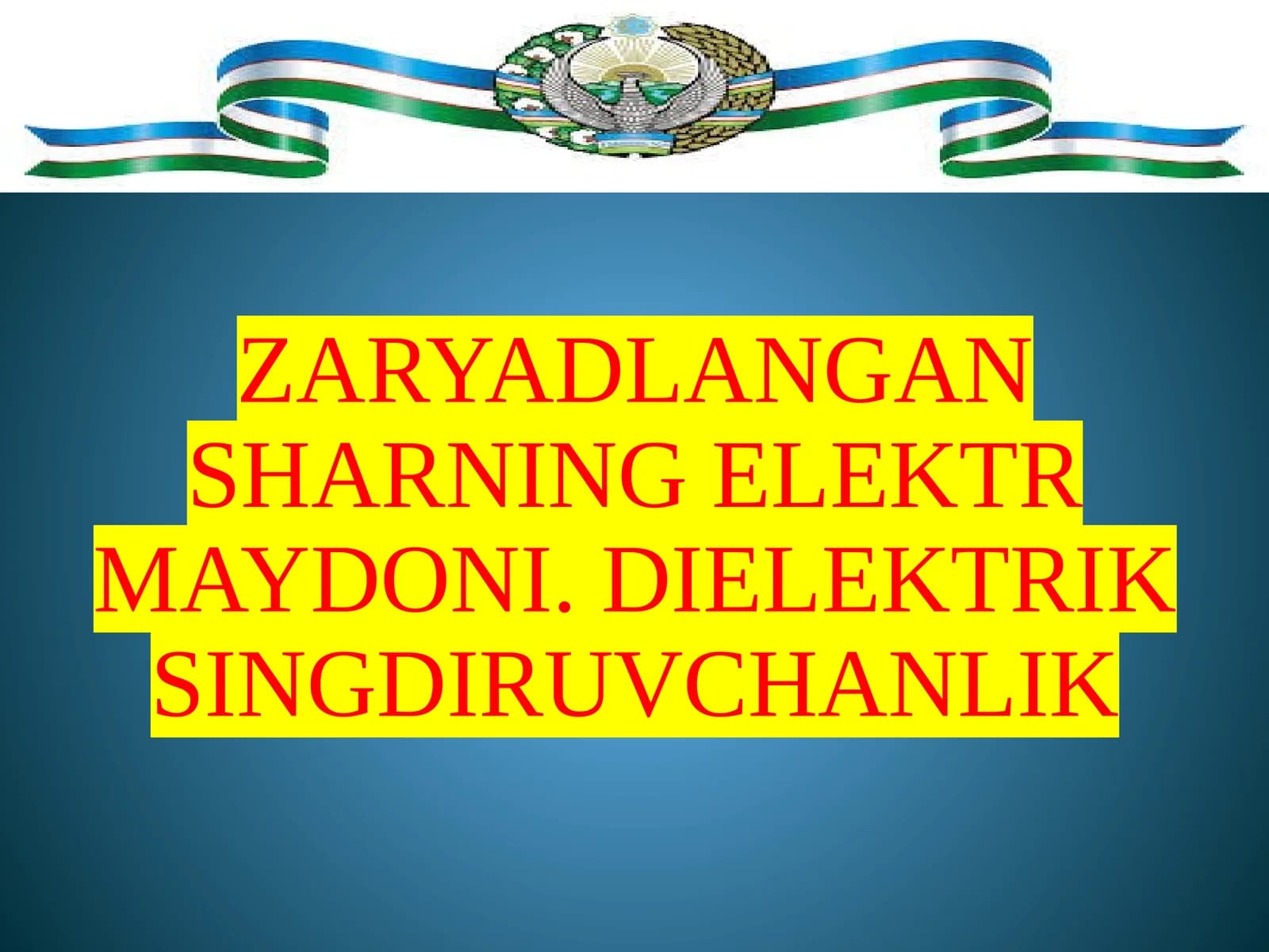 ZARYADLANGAN SHARNING ELEKTR MAYDONI