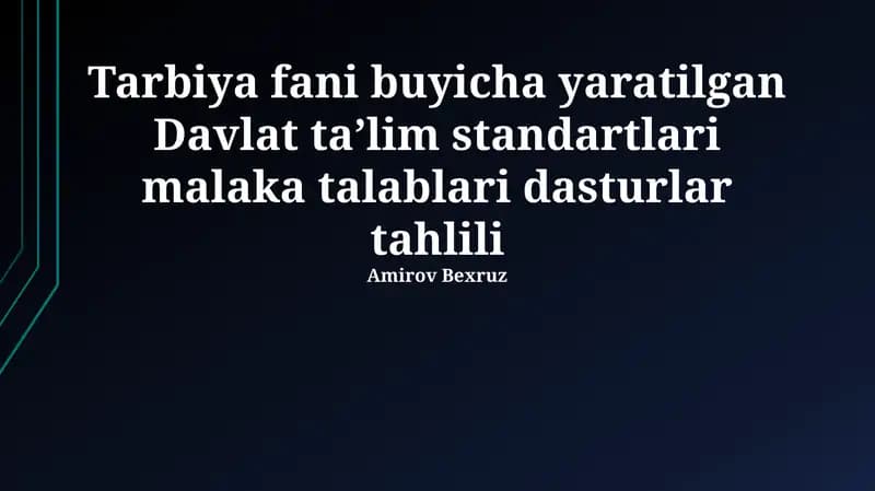 Tarbiya fani buyicha yaratilgan Davlat taʼlim standartlari malaka talablari dasturlar tahlili