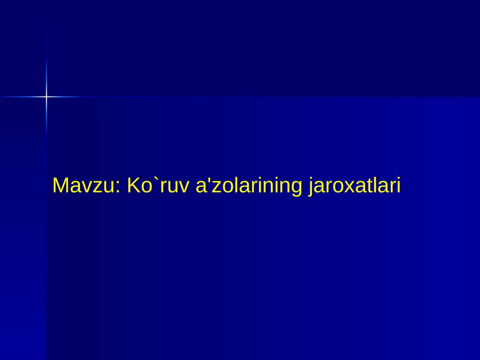Ko`ruv a'zolarining jaroxatlari