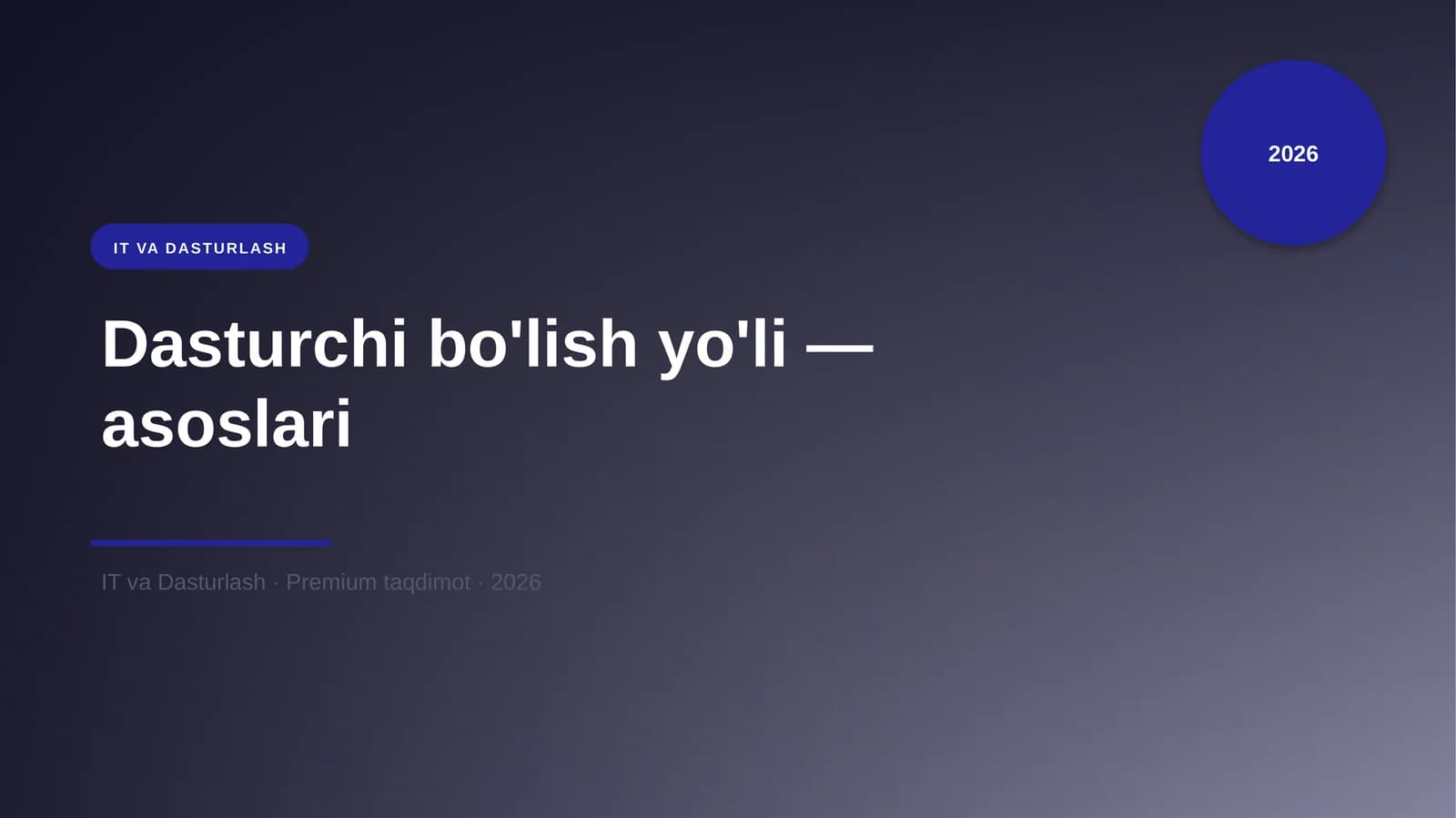 Dasturchi bo'lish yo'li — asoslari
