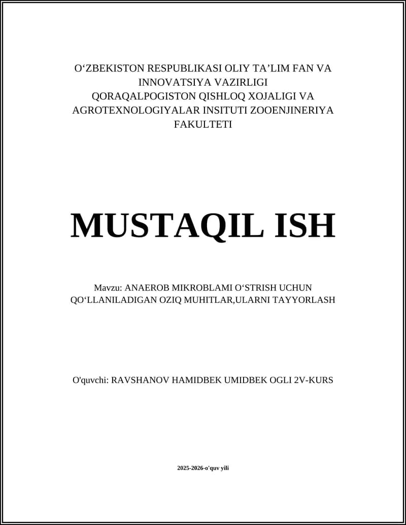 ANAEROB MIKROBLAMI OʻSTRISH UCHUN QO‘LLANILADIGAN OZIQ MUHITLAR,ULARNI TAYYORLASH