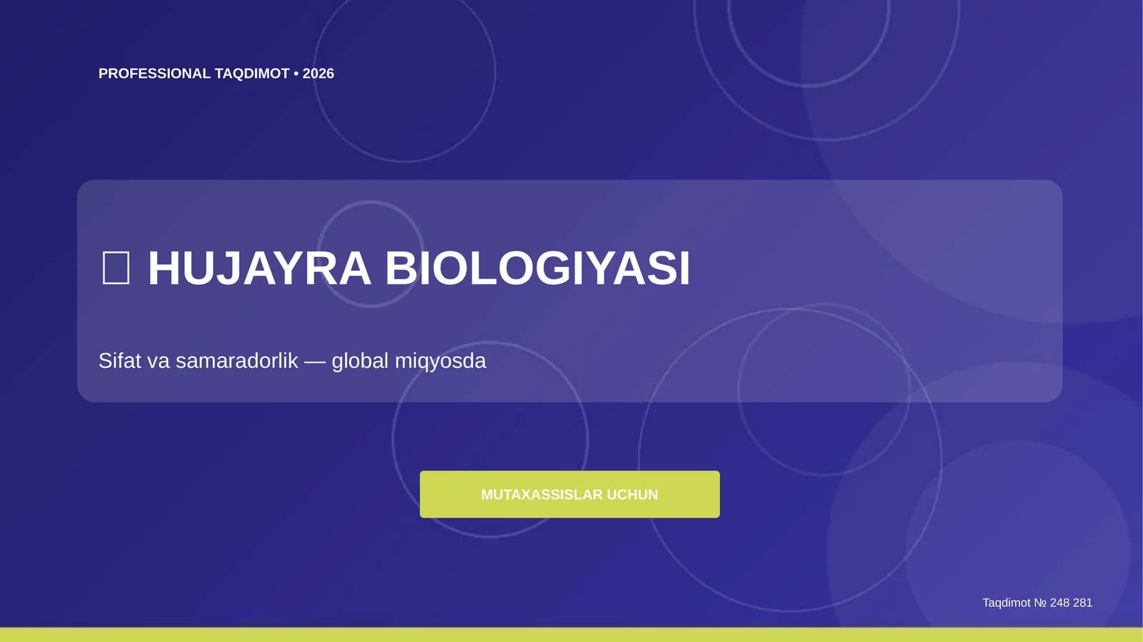 Hujayra biologiyasi: sifat va samaradorlik (global miqyosda) [mutaxassislar uchun]