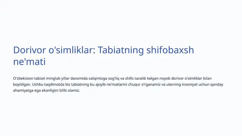 Dorivor o'simliklar: Tabiatning shifobaxsh ne'mati