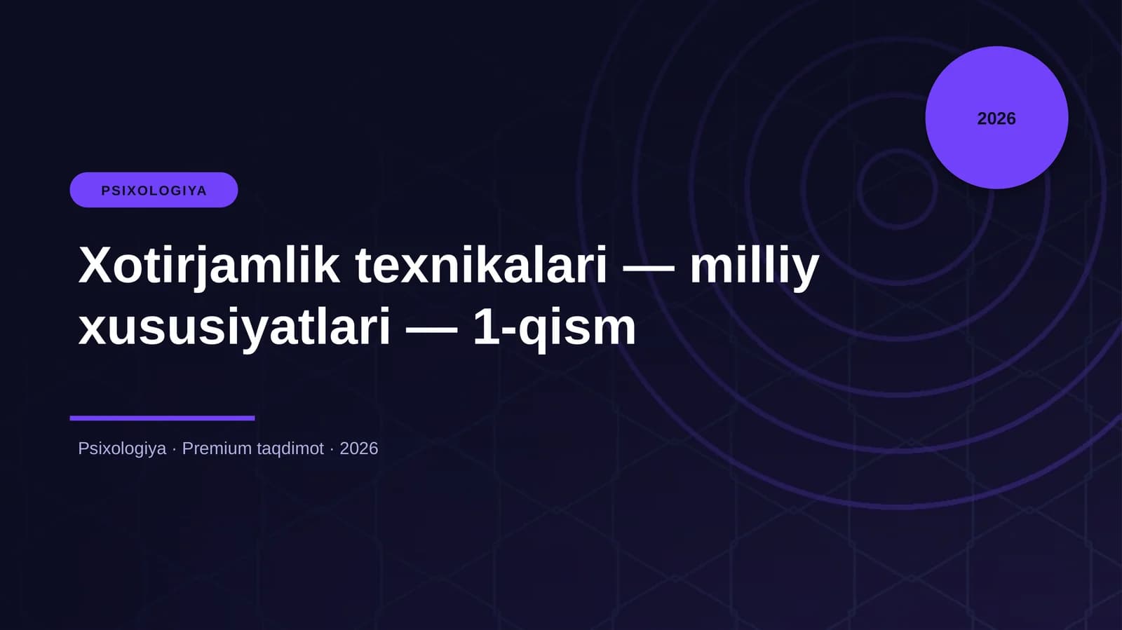Xotirjamlik texnikalari — milliy xususiyatlari — 1-qism