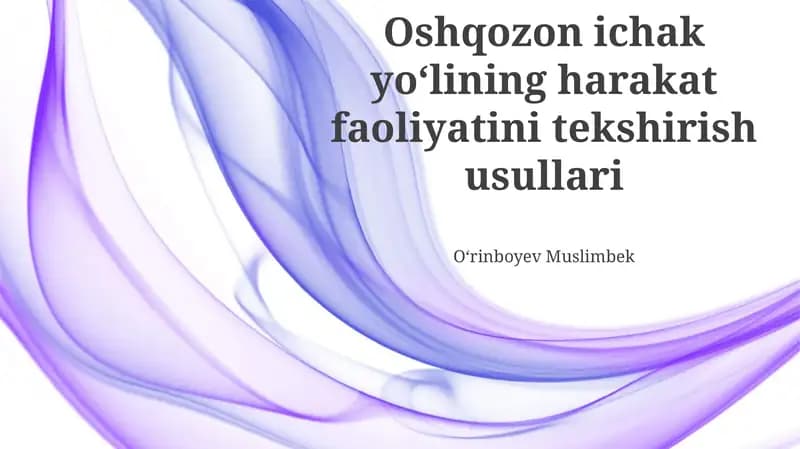 Ovqat hazm qilish yo'lining motor funksiyasini baholashning qo'shimcha usullari