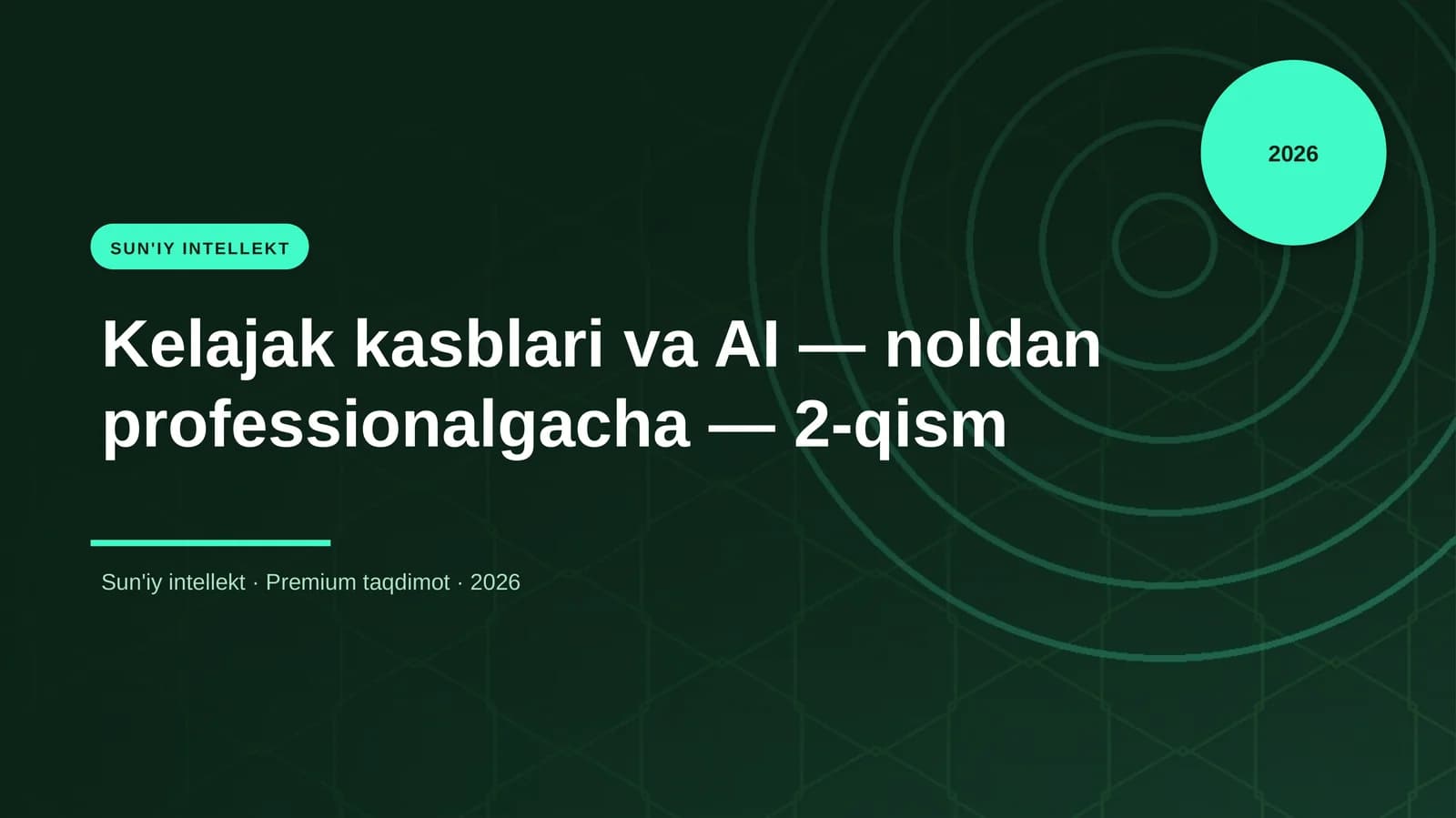Kelajak kasblari va AI — noldan professionalgacha — 2-qism