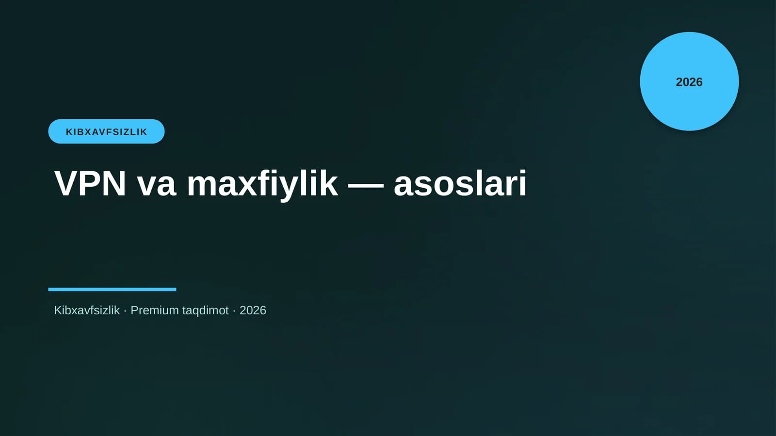 VPN va maxfiylik — asoslari