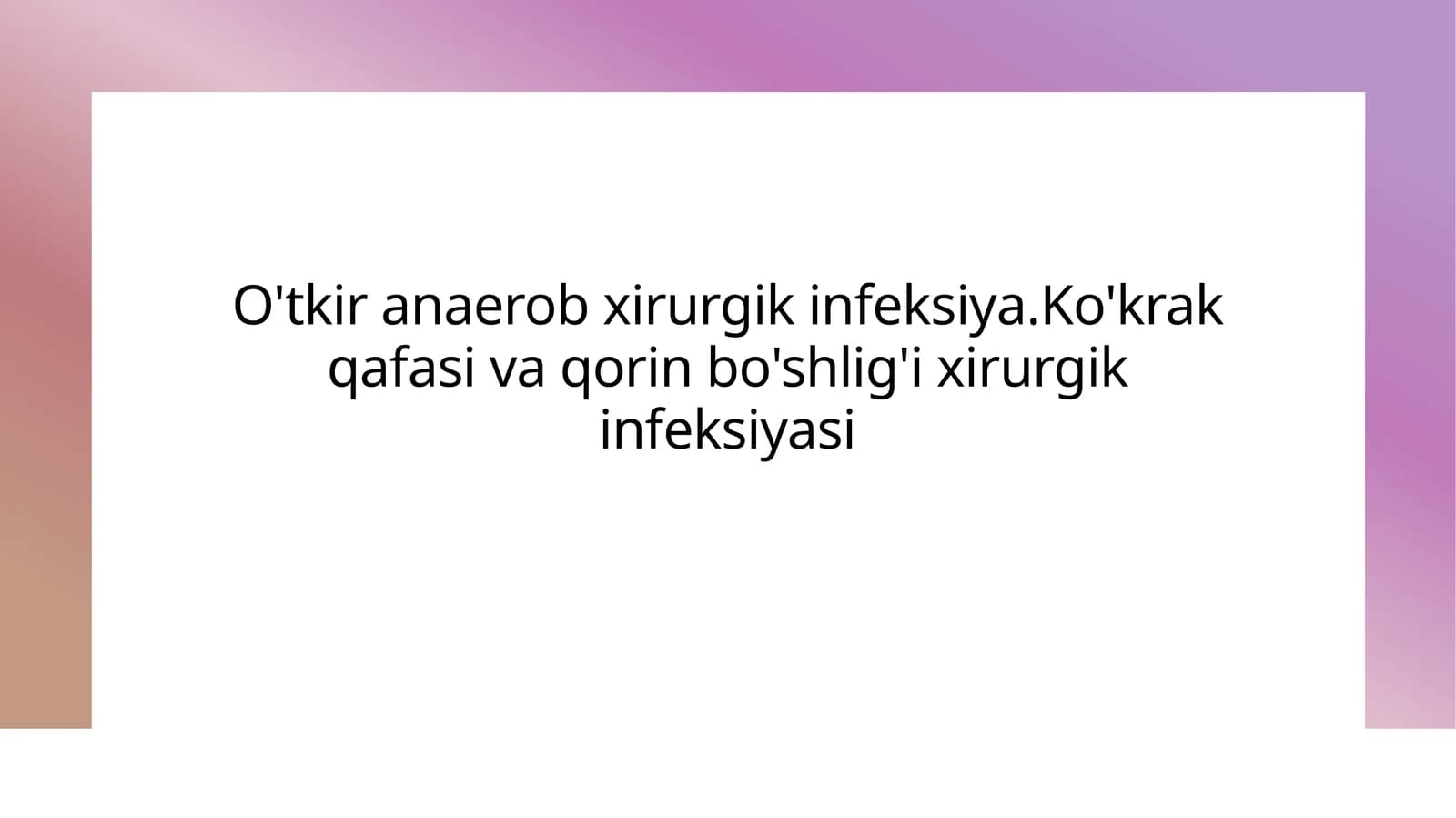 O'tkir anaerob xirurgik infeksiya