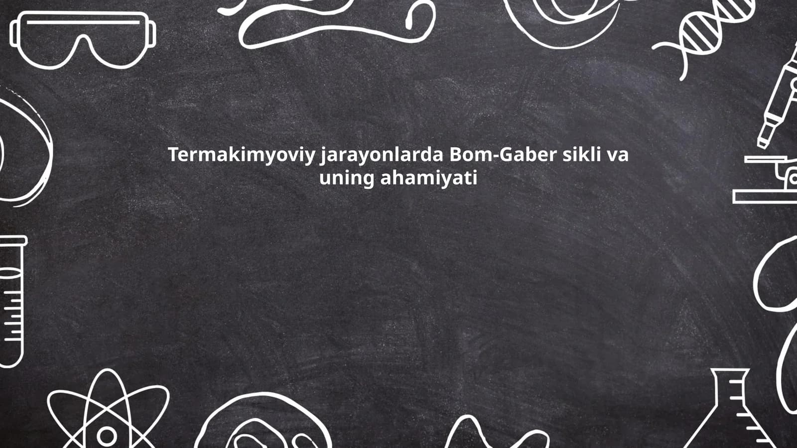 Termakimyoviy jarayonlarda Bom-Gaber sikli va uning ahamiyati