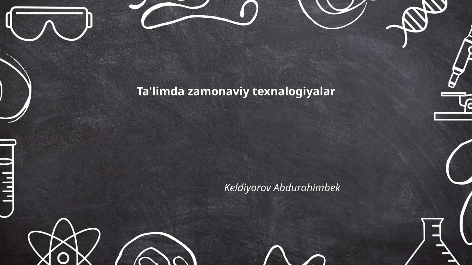 Ta'limda zamonaviy texnalogiyalar