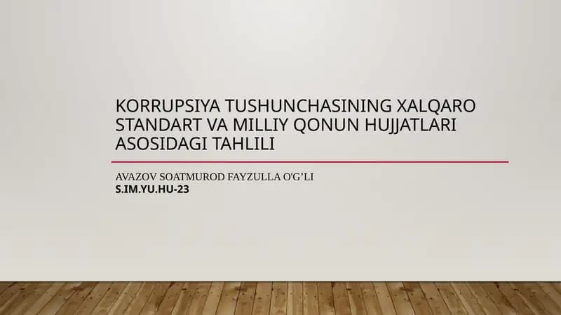 Korrupsiya tushunchasining xalqaro standart va milliy qonun hujjatlari asosidagi tahlili