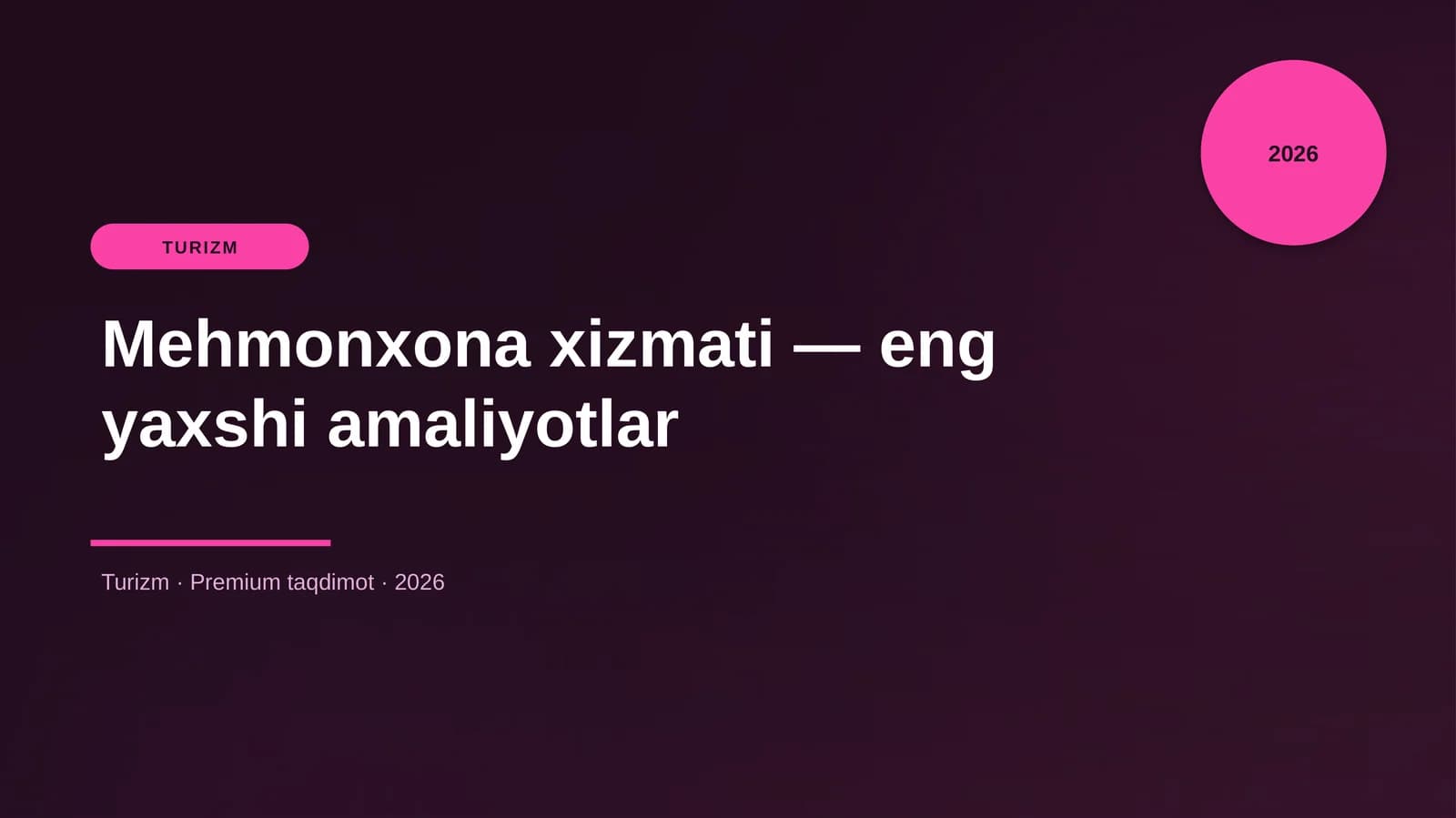 Mehmonxona xizmati — eng yaxshi amaliyotlar