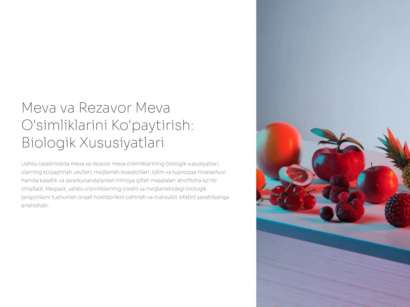 Meva va Rezavor Meva O'simliklarini Ko'paytirish: Biologik Xususiyatlari