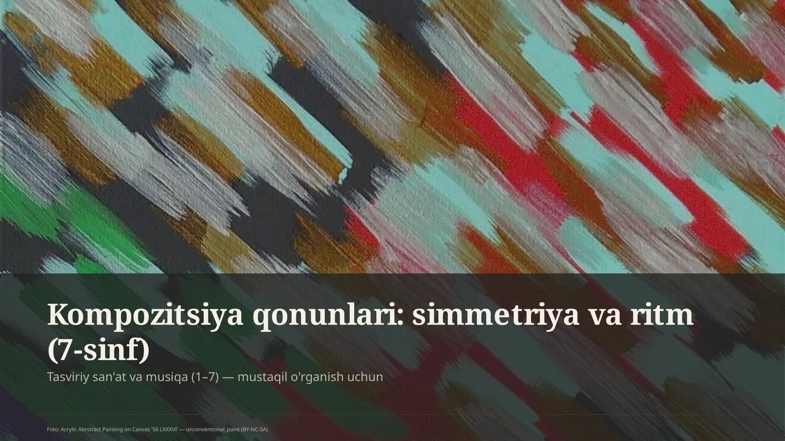 Kompozitsiya qonunlari: simmetriya va ritm (7-sinf)