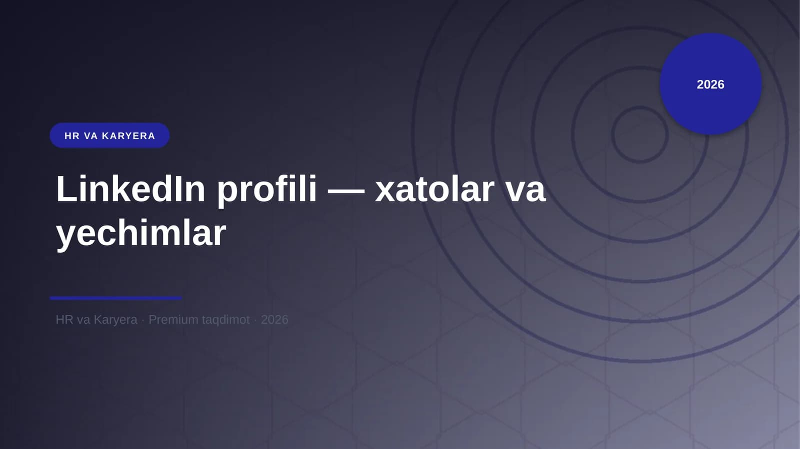 LinkedIn profili — xatolar va yechimlar