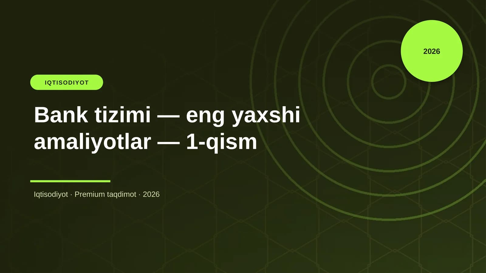 Bank tizimi — eng yaxshi amaliyotlar — 1-qism