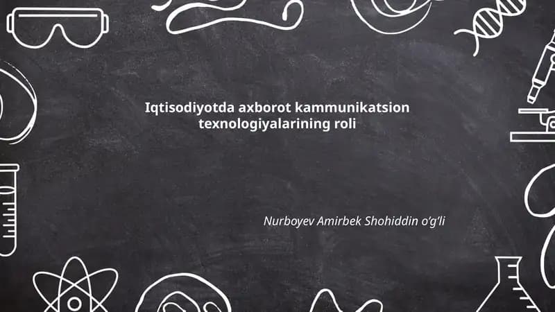 Iqtisodiyotda axborot kammunikatsion texnologiyalarining roli
