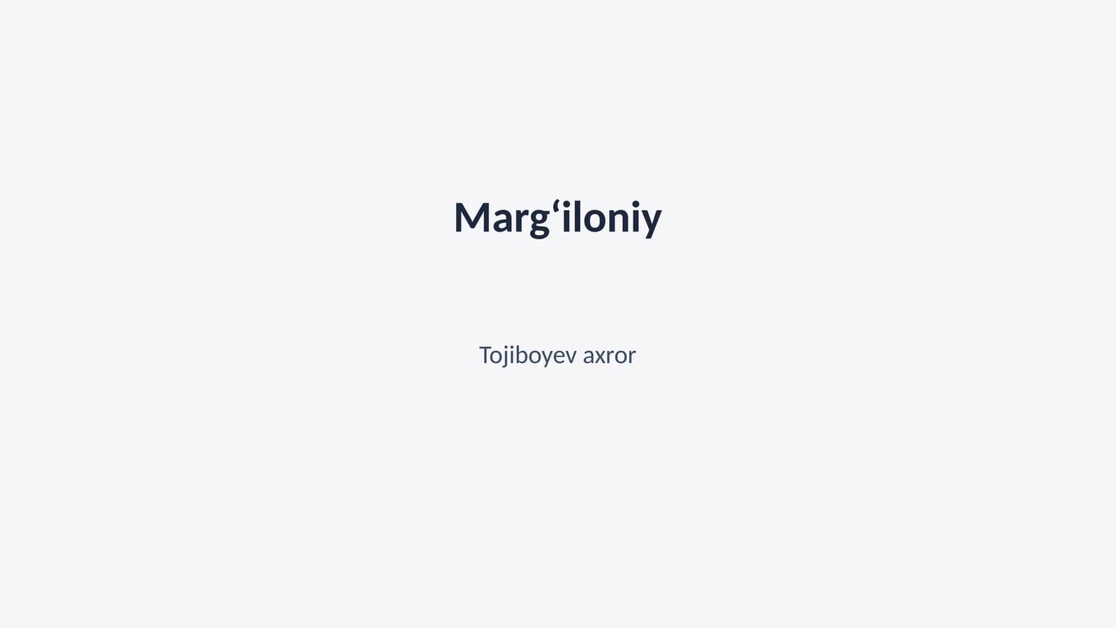 Margʻiloniy Tojiboyev axror