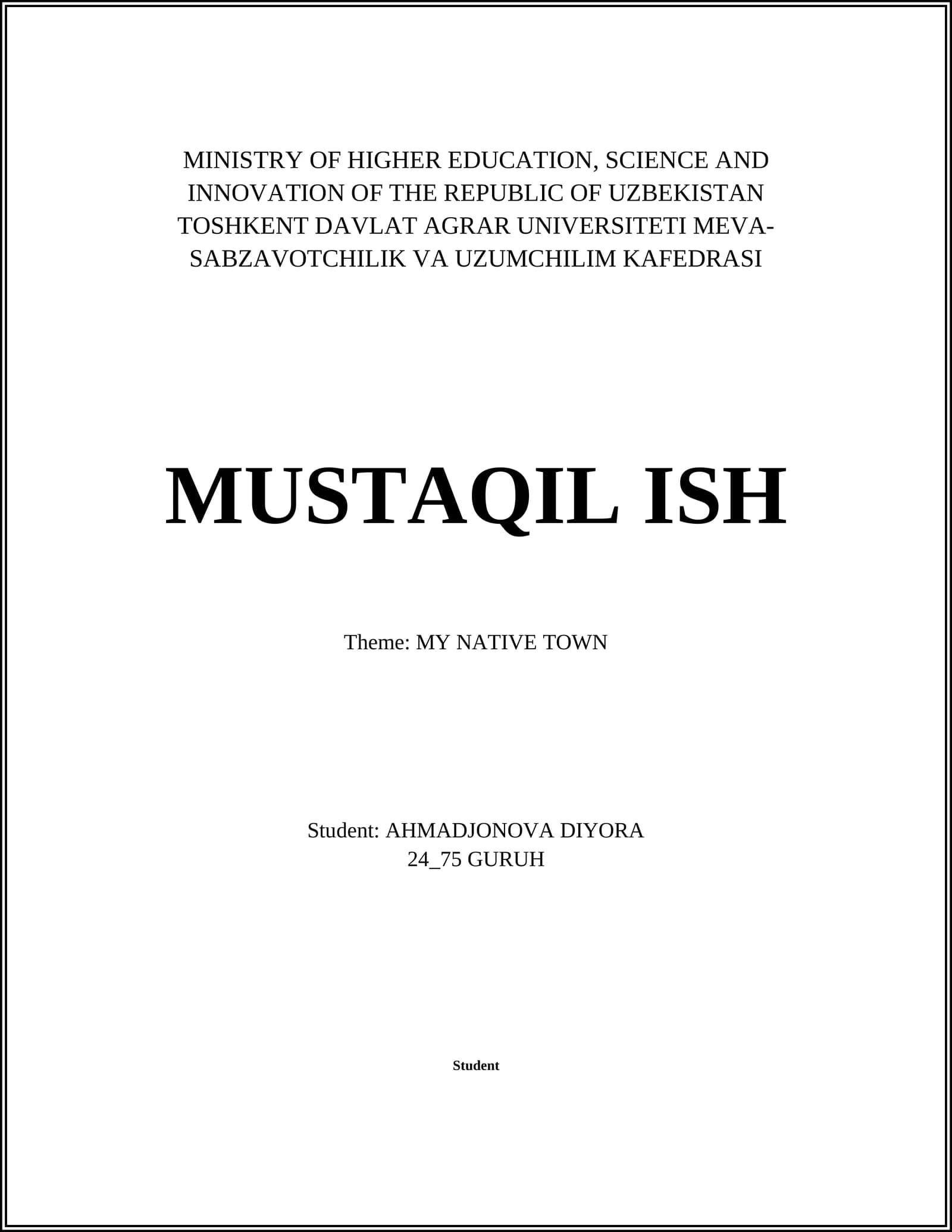 MUSTAQIL ISH "MY NATIVE TOWN"