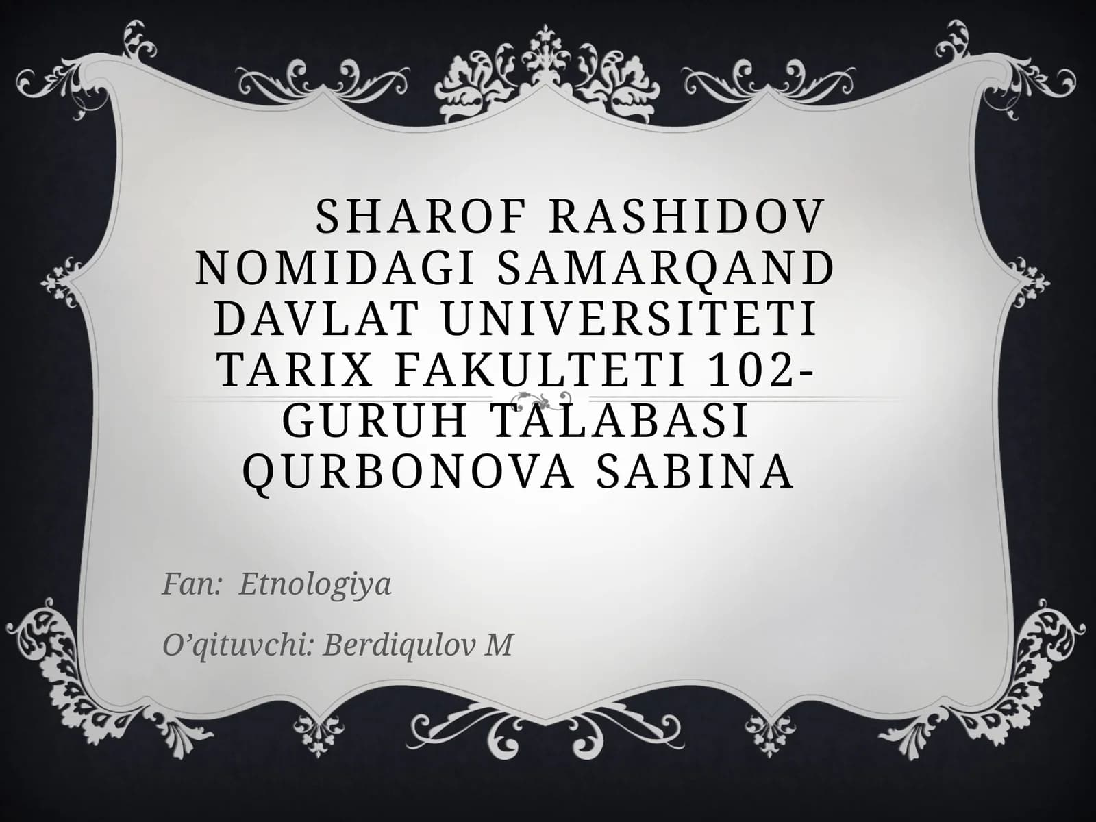 Oʻzbek etnologiyasining shakllanishida olimlarning oʻrni