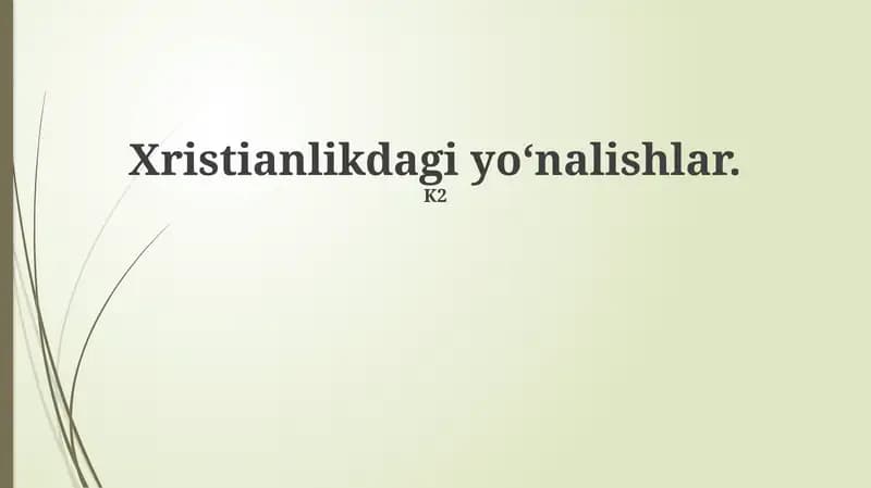 Xristianlikdagi yо‘nalishlar