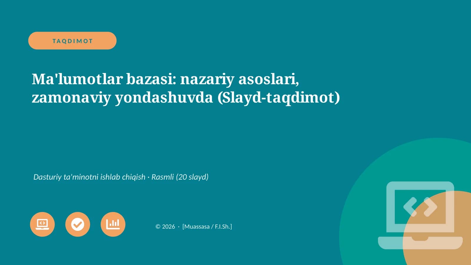 Ma'lumotlar bazasi: nazariy asoslari, zamonaviy yondashuvda (Slayd-taqdimot)