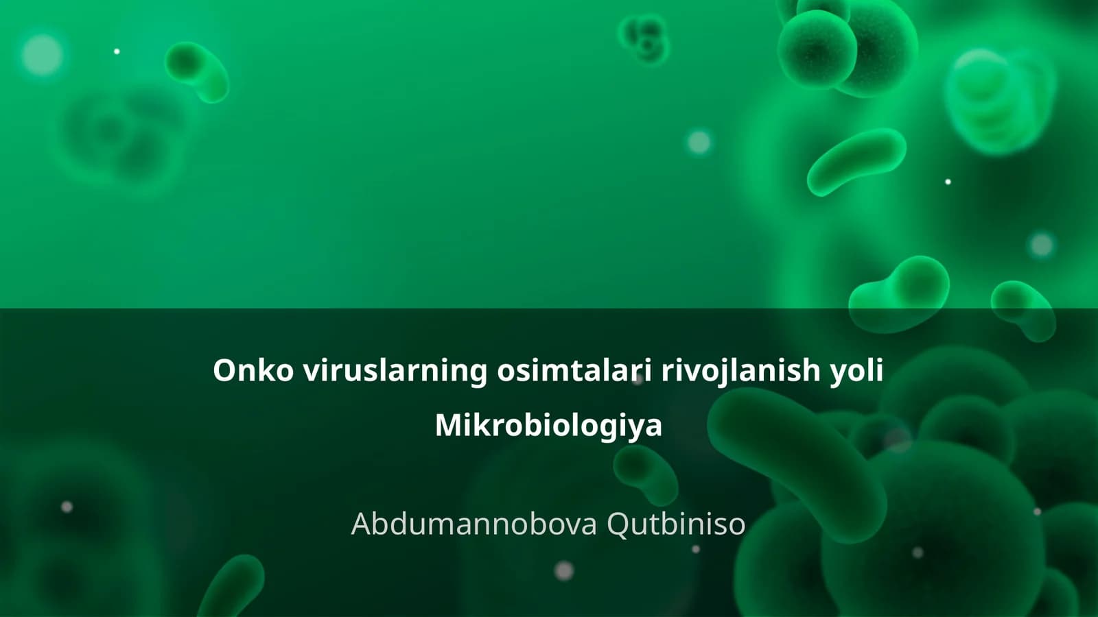 Onko viruslarning osimtalari rivojlanish yoli