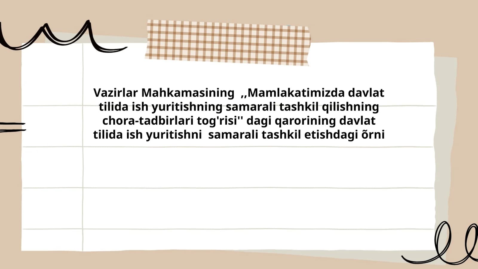 Mamlakatimizda davlat tilida ish yuritishni samarali tashkil etishdagi õrni