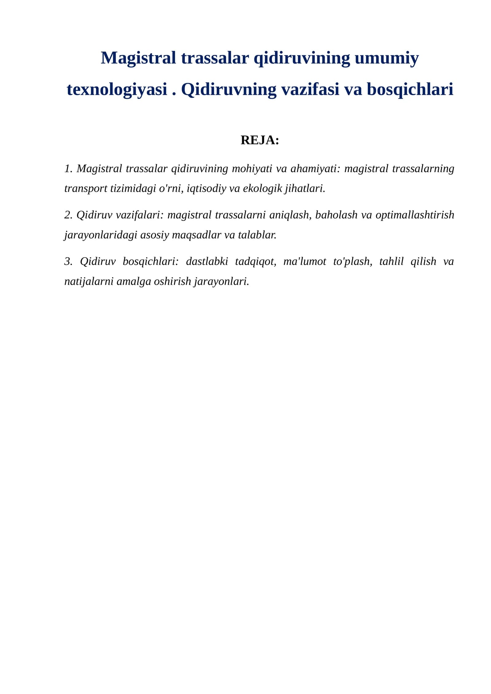 Magistral trassalar qidiruvining umumiy texnologiyasi . Qidiruvning vazifasi va bosqichlari