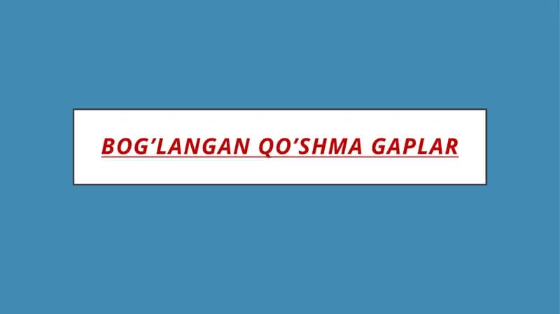 Bogʻlangan qoʻshma gaplar