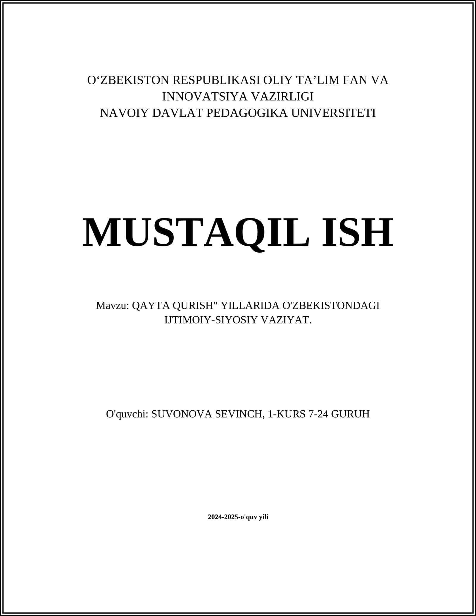 MUSTAQIL ISH Mavzu: QAYTA QURISH" YILLARIDA O'ZBEKISTONDAGI IJTIMOIY-SIYOSIY VAZIYAT