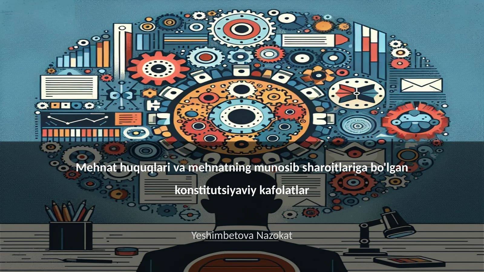 Mehnat huquqlari va mehnatning munosib sharoitlariga bo'lgan konstitutsiyaviy kafolatlar