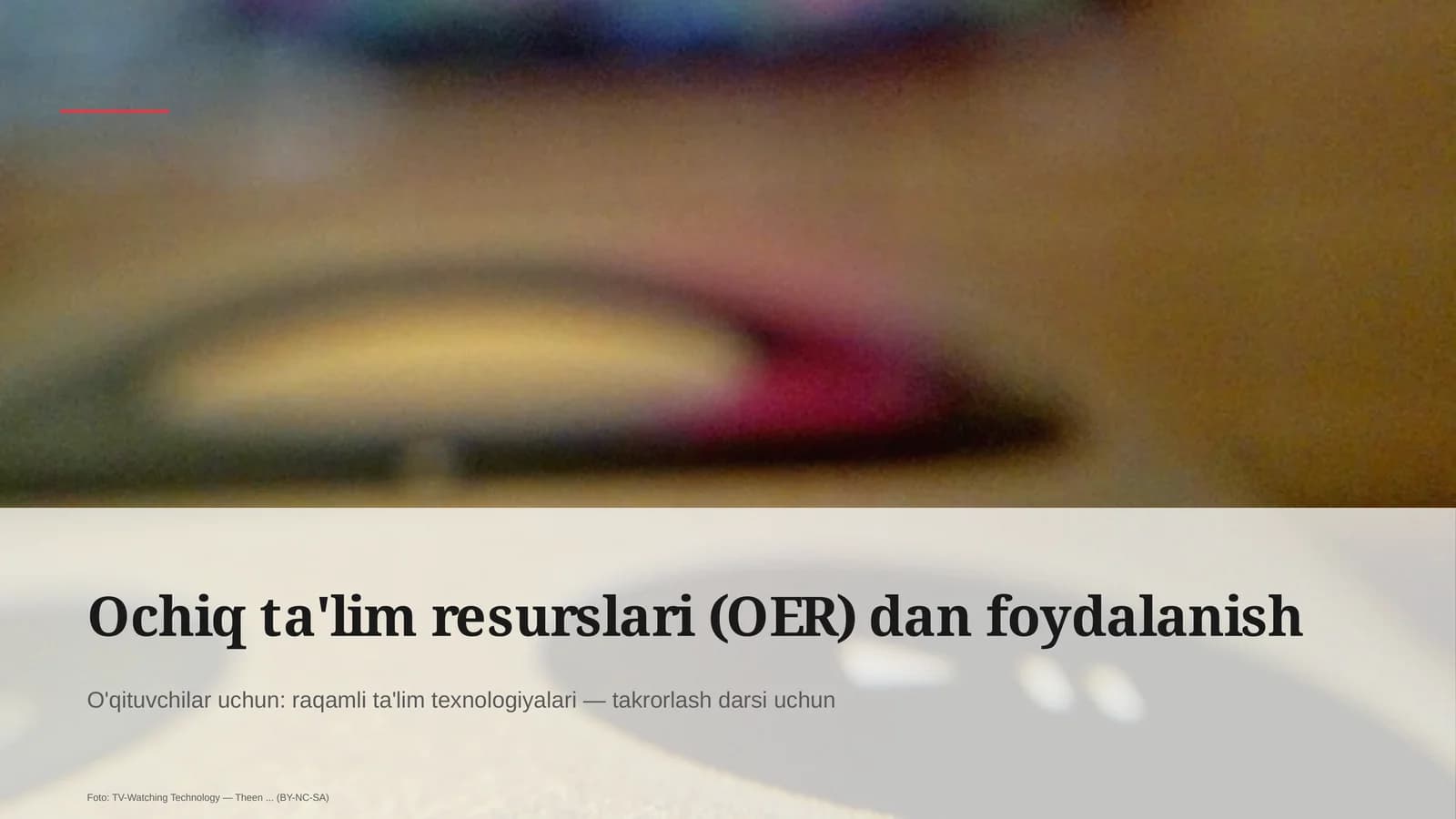 Ochiq ta'lim resurslari (OER) dan foydalanish