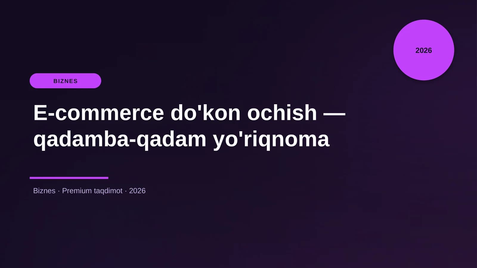 E-commerce do'kon ochish — qadamba-qadam yo'riqnoma