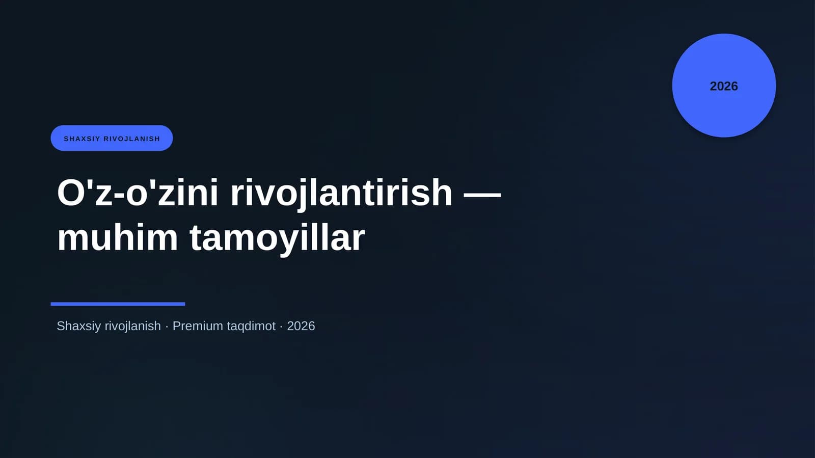 O'z-o'zini rivojlantirish — muhim tamoyillar
